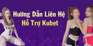 lien he ho tro kubet huong dan